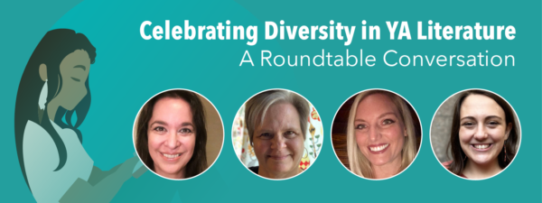 Celebrating Diversity in YA Literature A Roundtable Conversation
