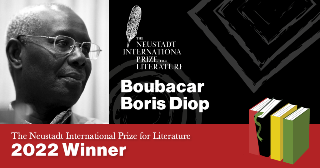 Boubacar Boris Diop
The Neustadt International Prize for Literature 2022 Winner